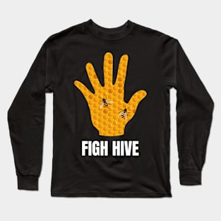 Figh Hive Long Sleeve T-Shirt